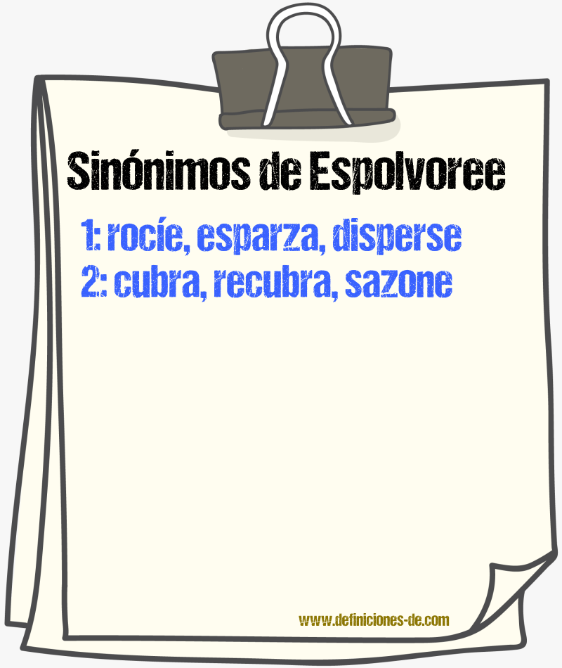 Sinónimos de espolvoree
