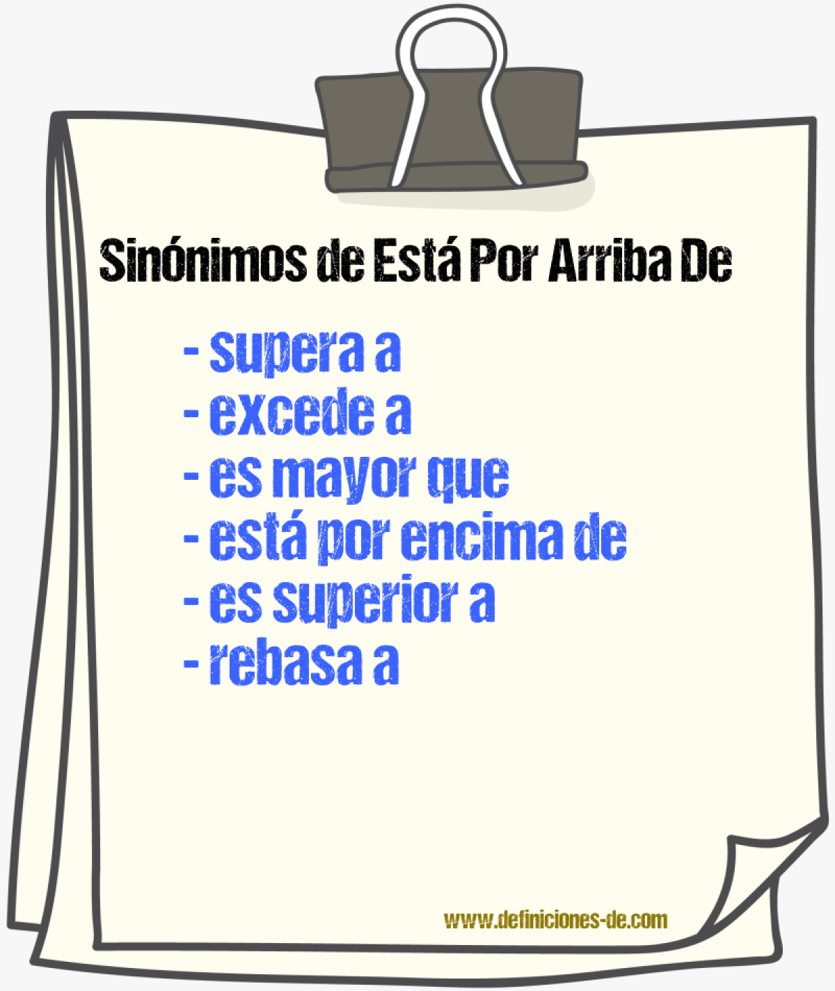 Sinónimos de está por arriba de