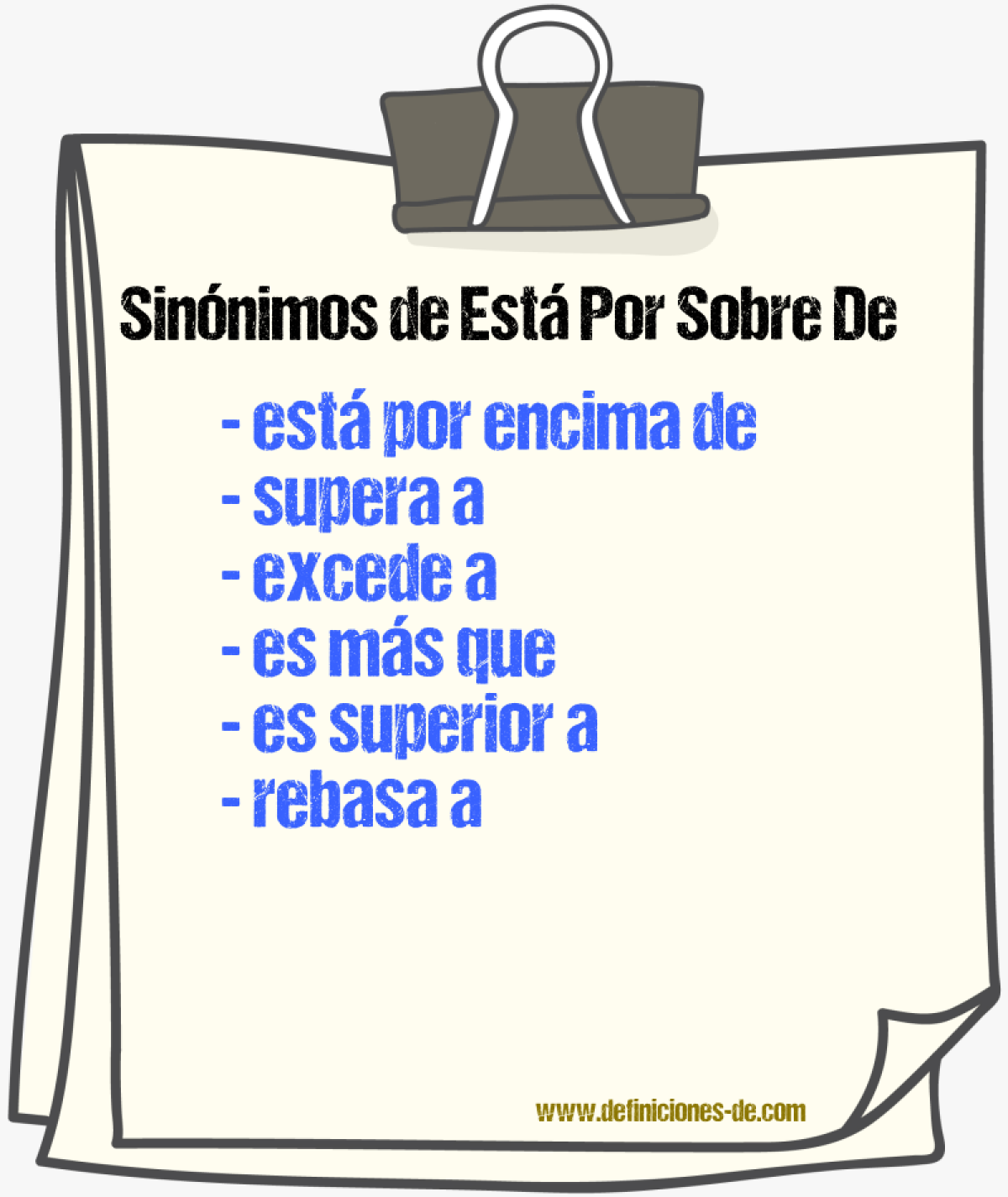 Sinónimos de está por sobre de
