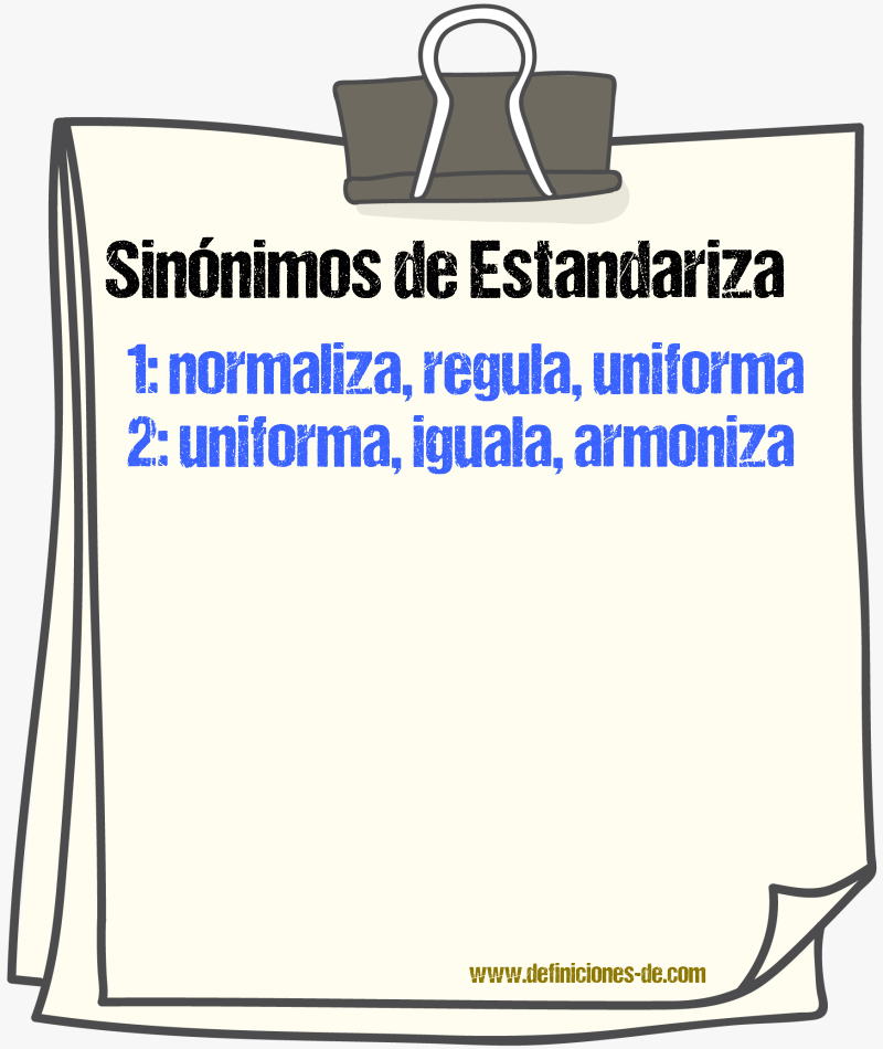 Sinónimos de estandariza