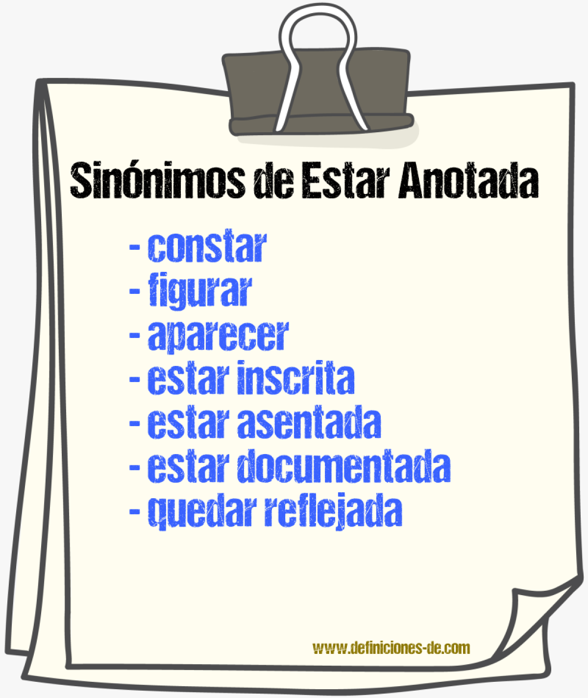 Sinónimos de estar anotada