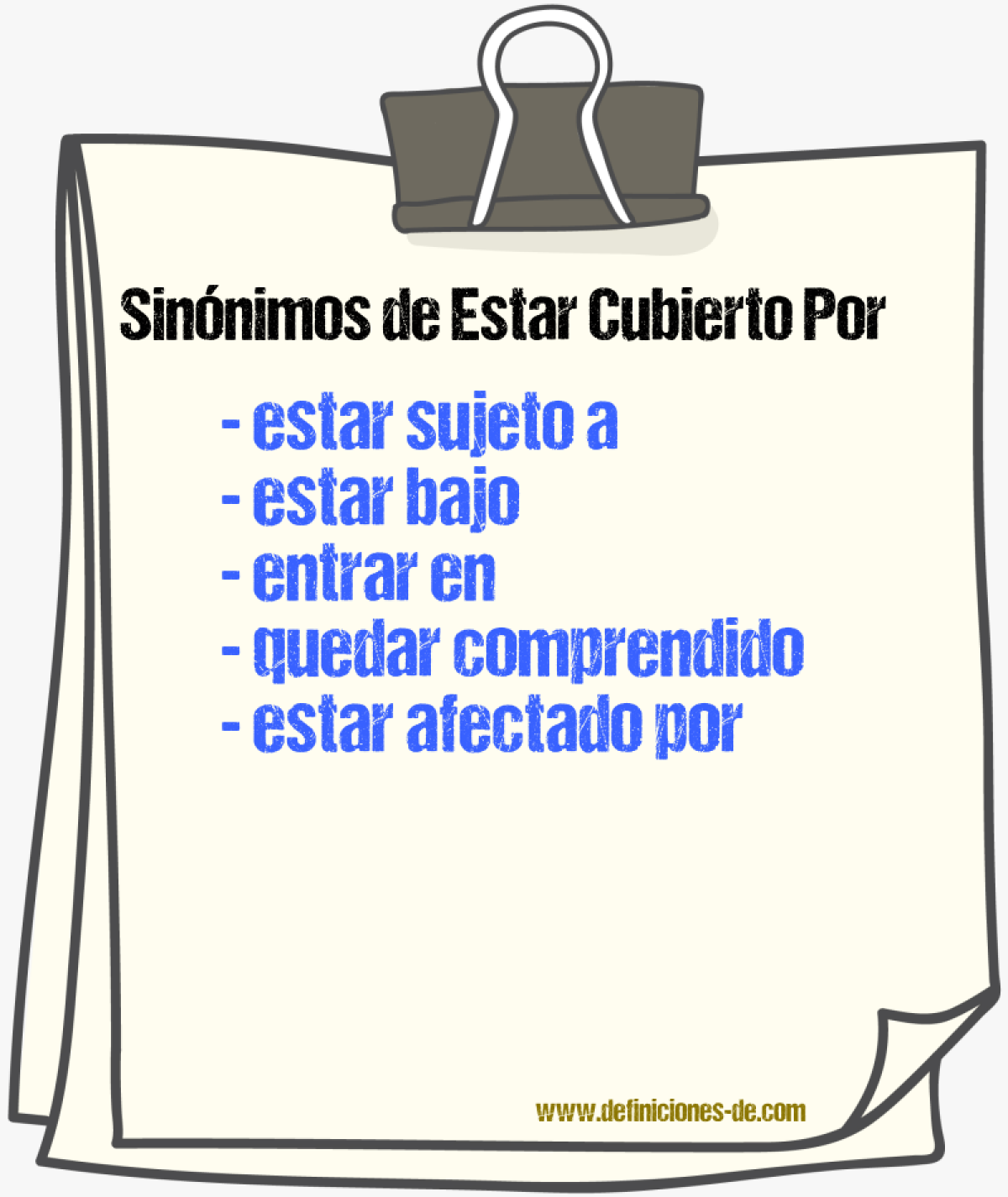 Sinónimos de estar cubierto por