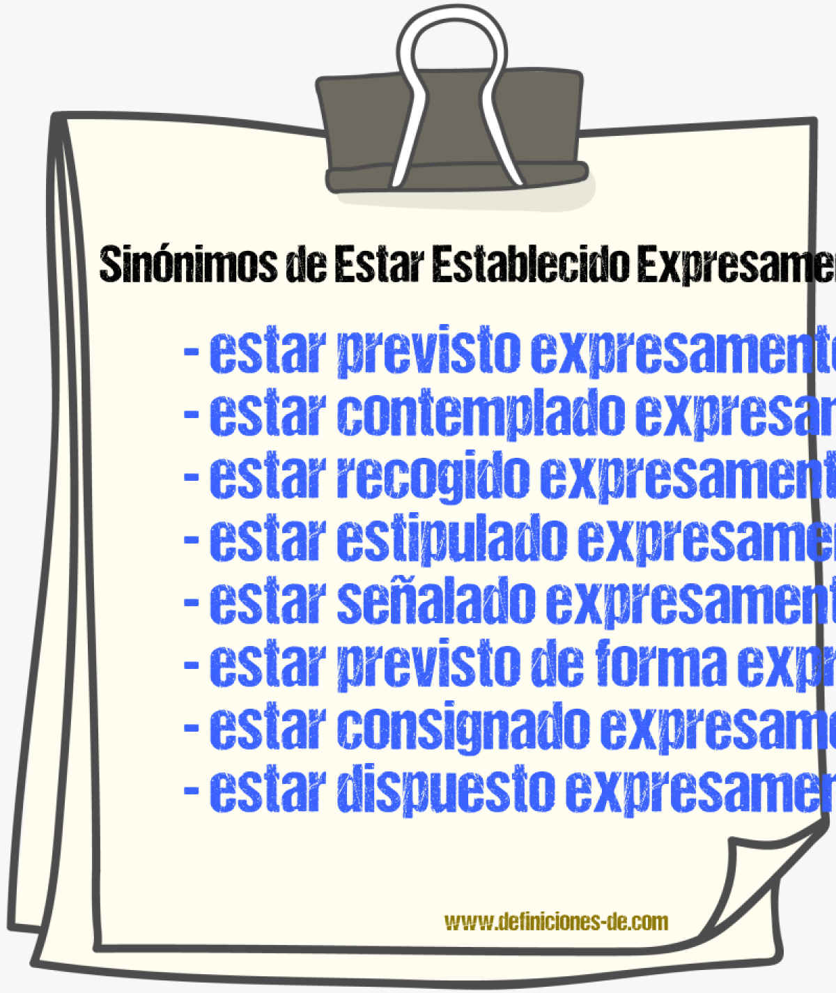 Sinónimos de estar establecido expresamente