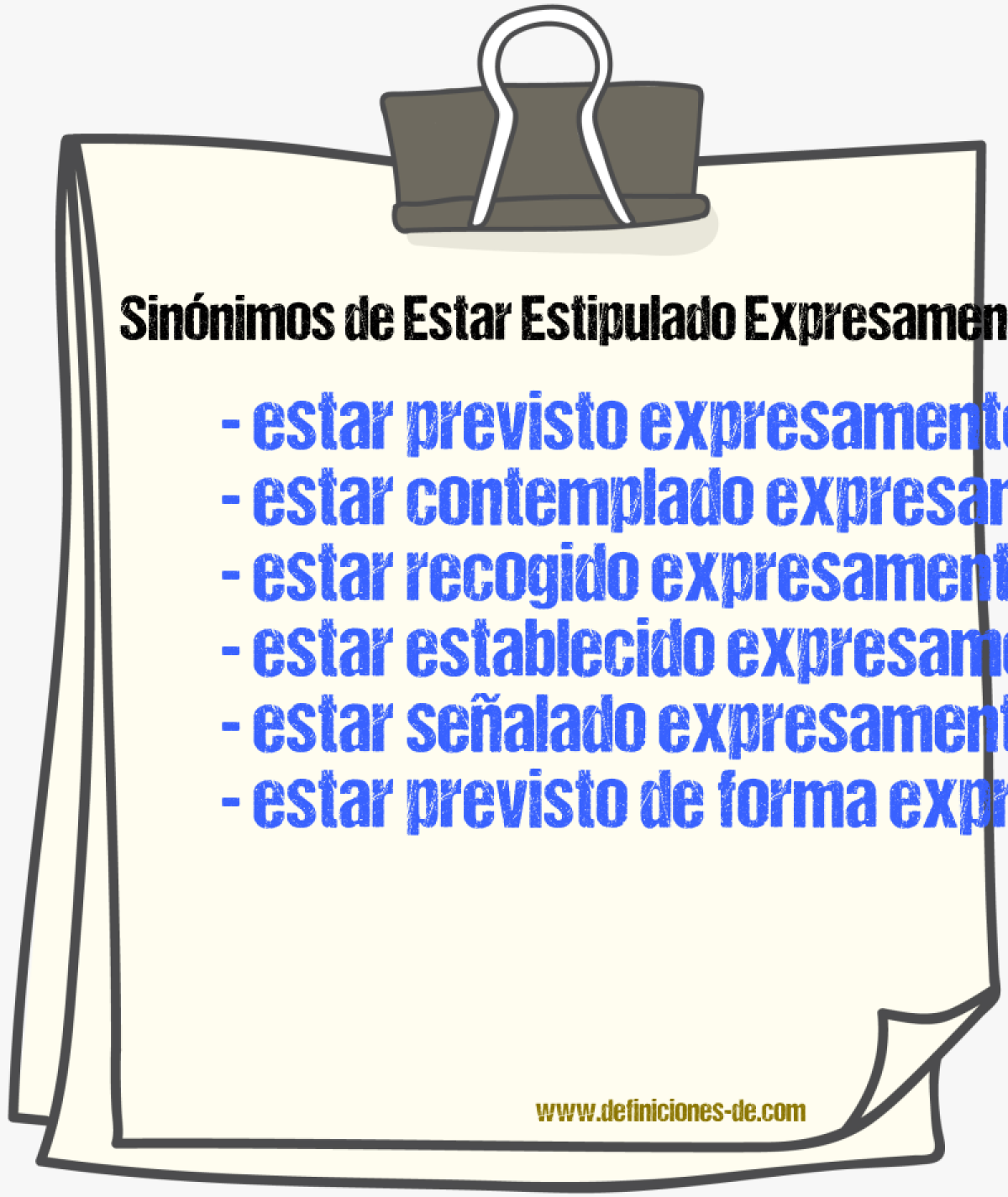 Sinónimos de estar estipulado expresamente
