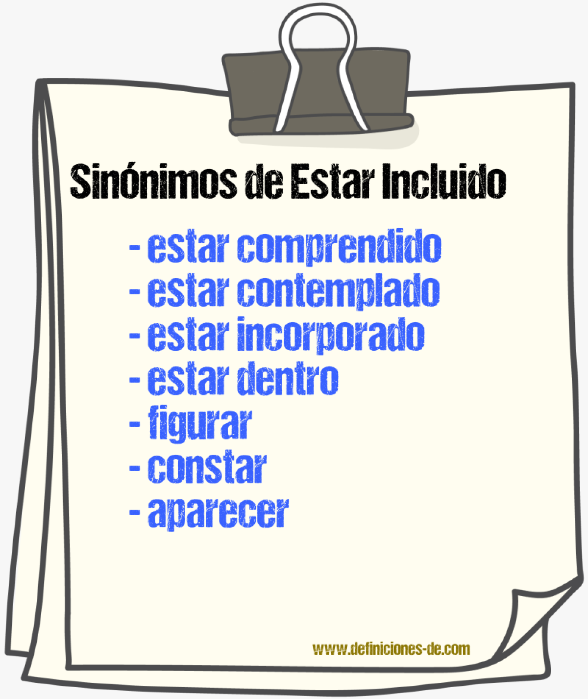 Sinónimos de estar incluido