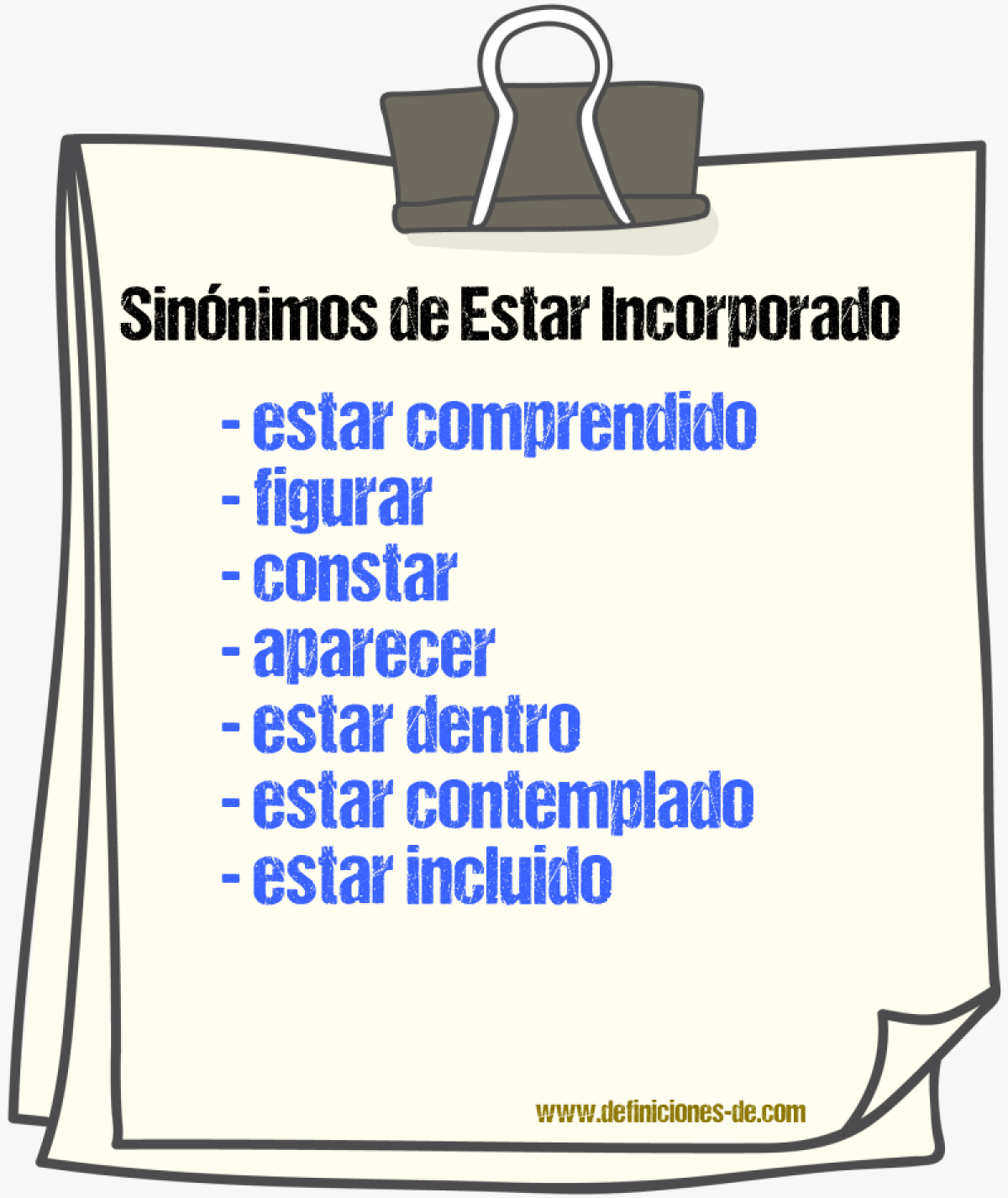 Sinónimos de estar incorporado