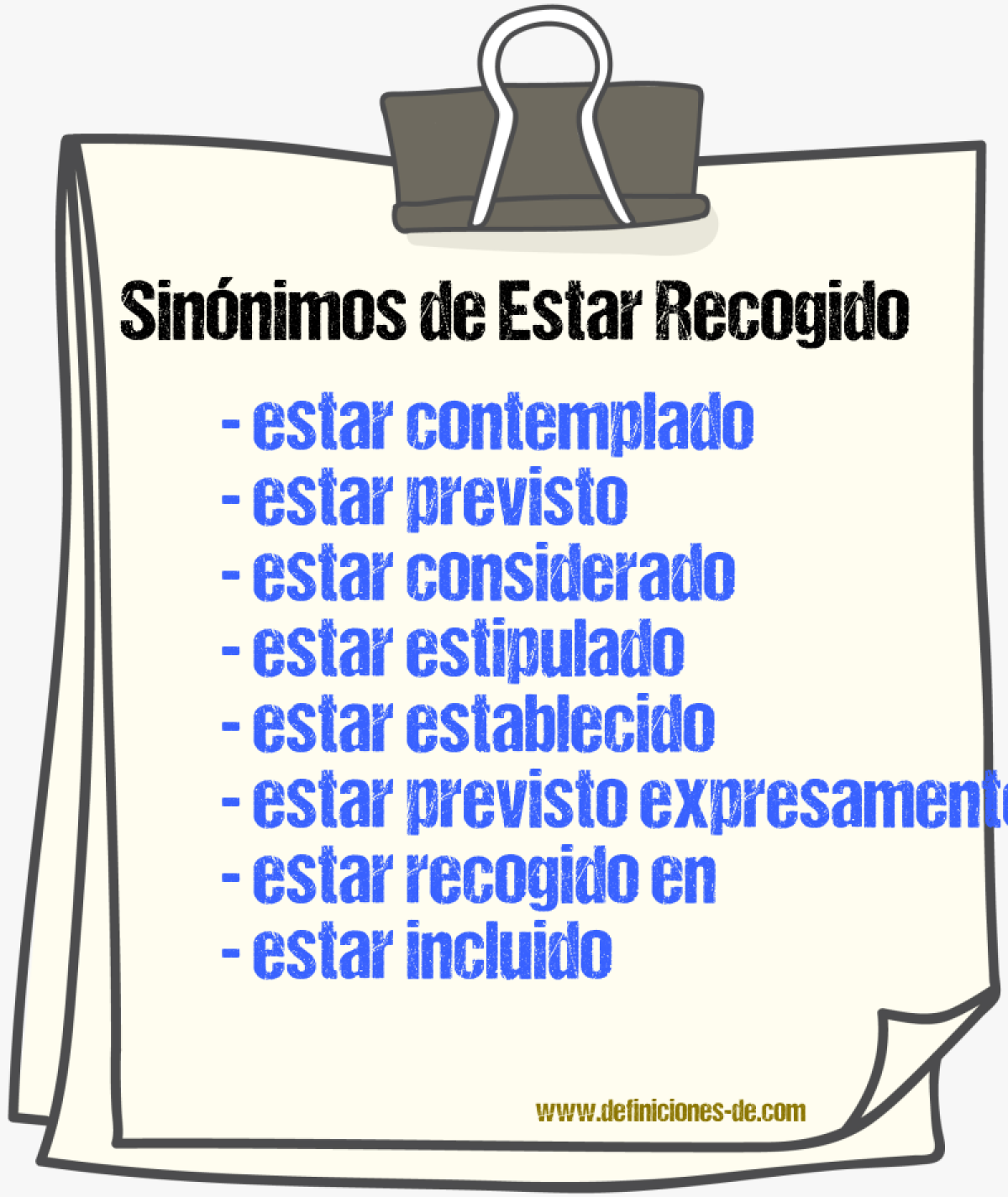 Sinónimos de estar recogido