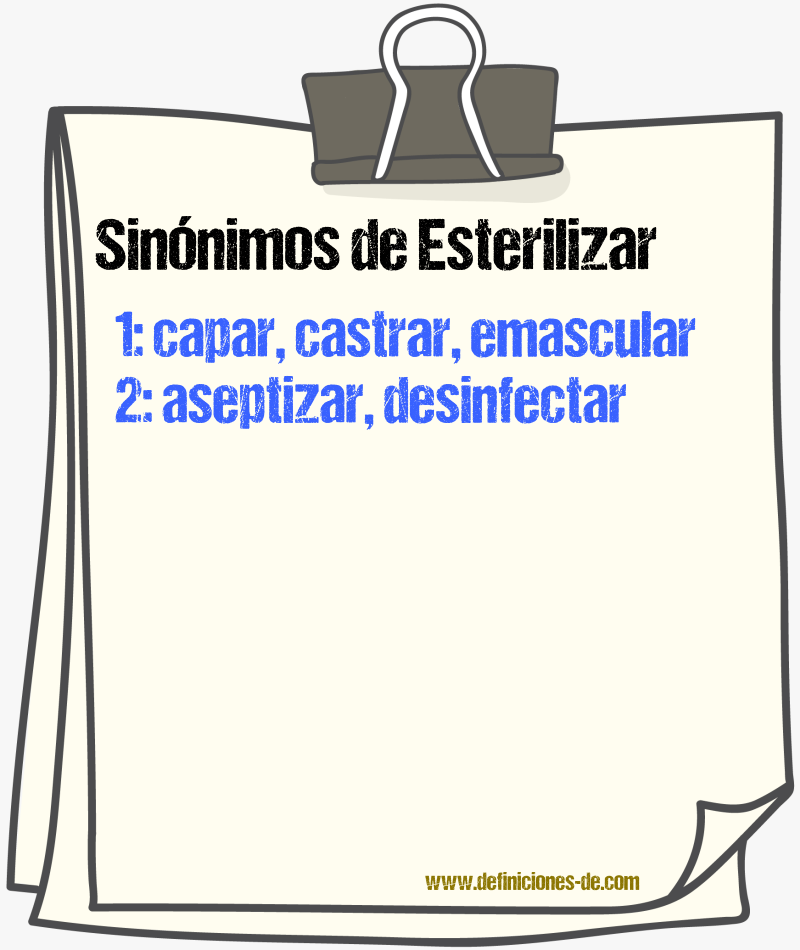 Sinnimos de esterilizar