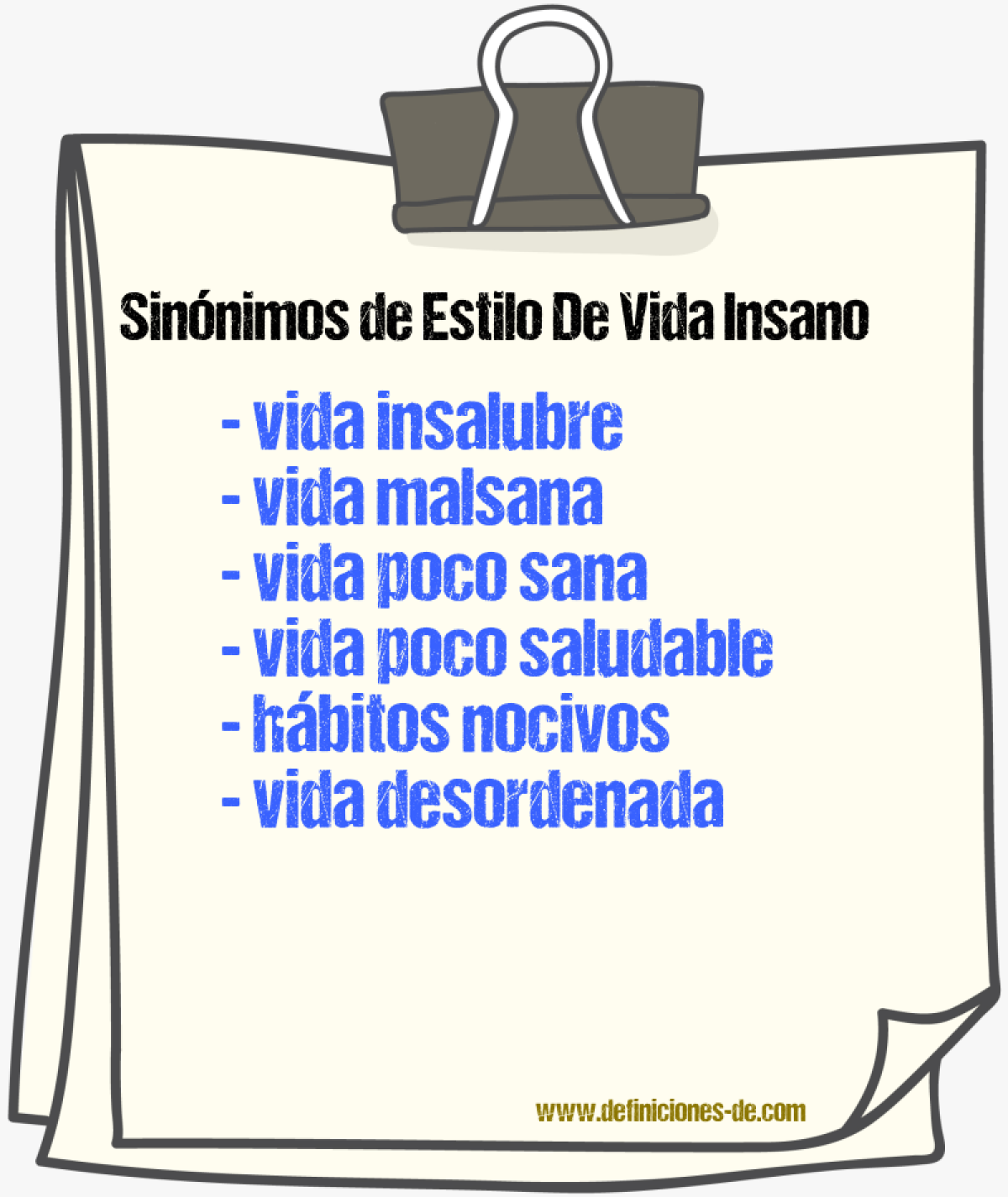 Sinónimos de estilo de vida insano