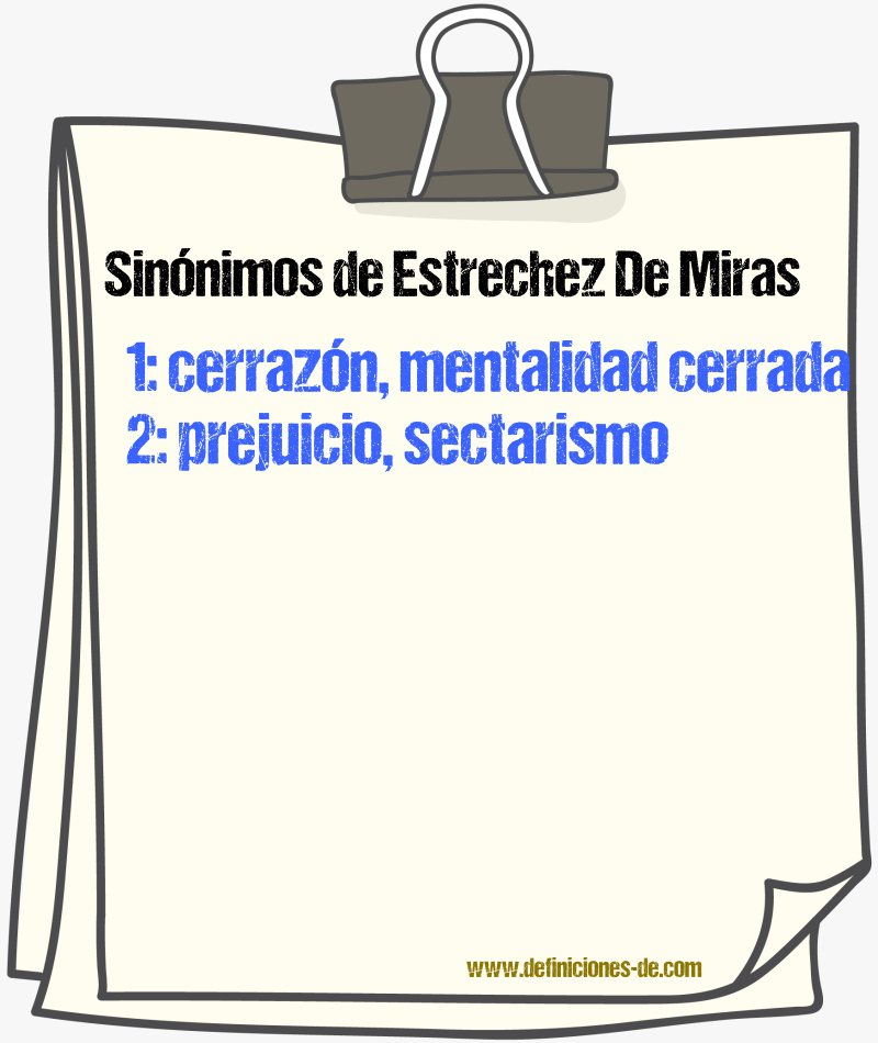 Sinónimos de estrechez de miras