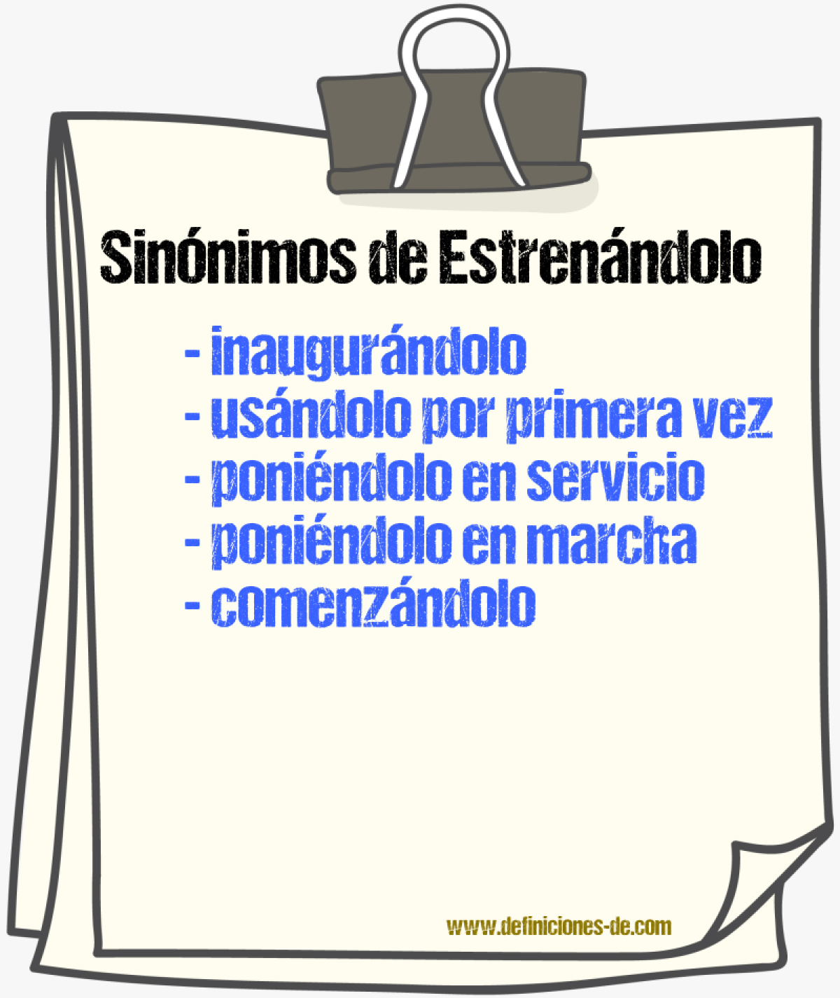 Sinónimos de estrenándolo