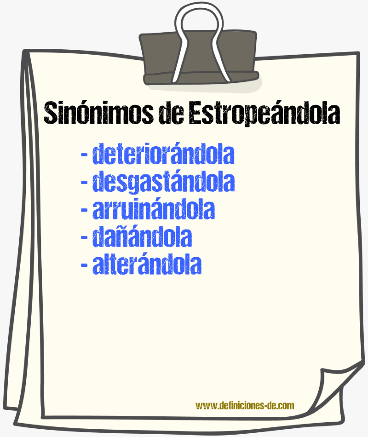 Sinónimos de estropeándola