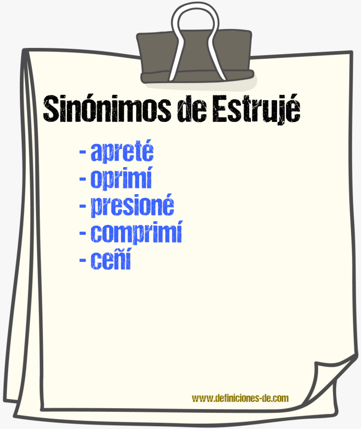 Sinónimos de estrujé
