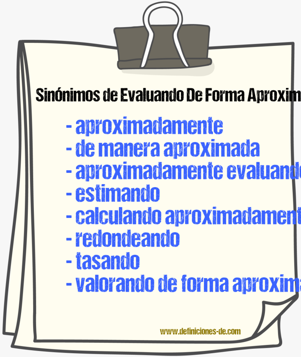 Sinónimos de evaluando de forma aproximada