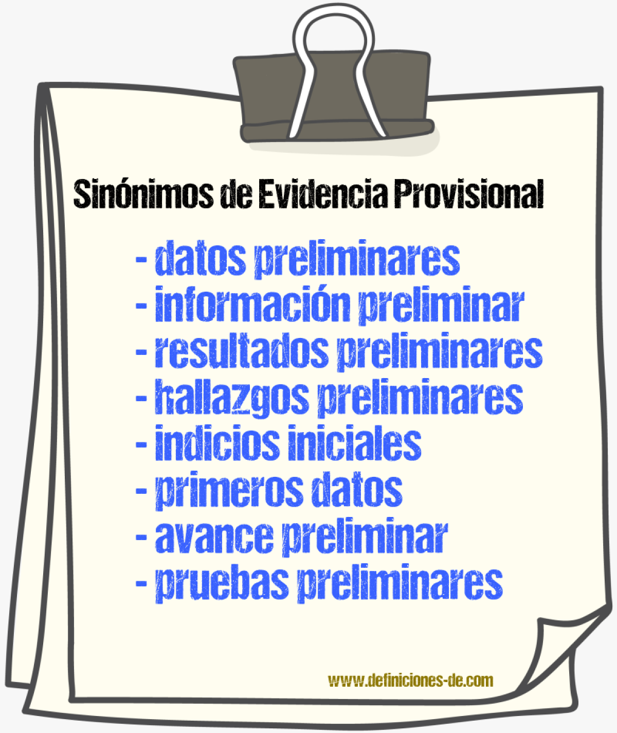 Sinónimos de evidencia provisional