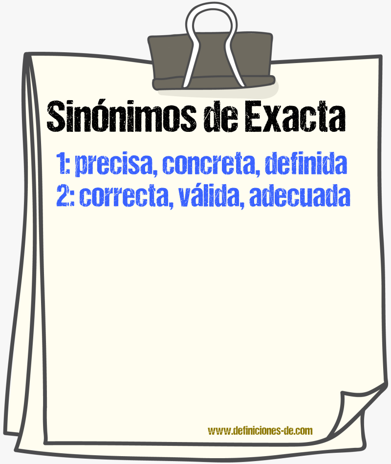Sinónimos de exacta