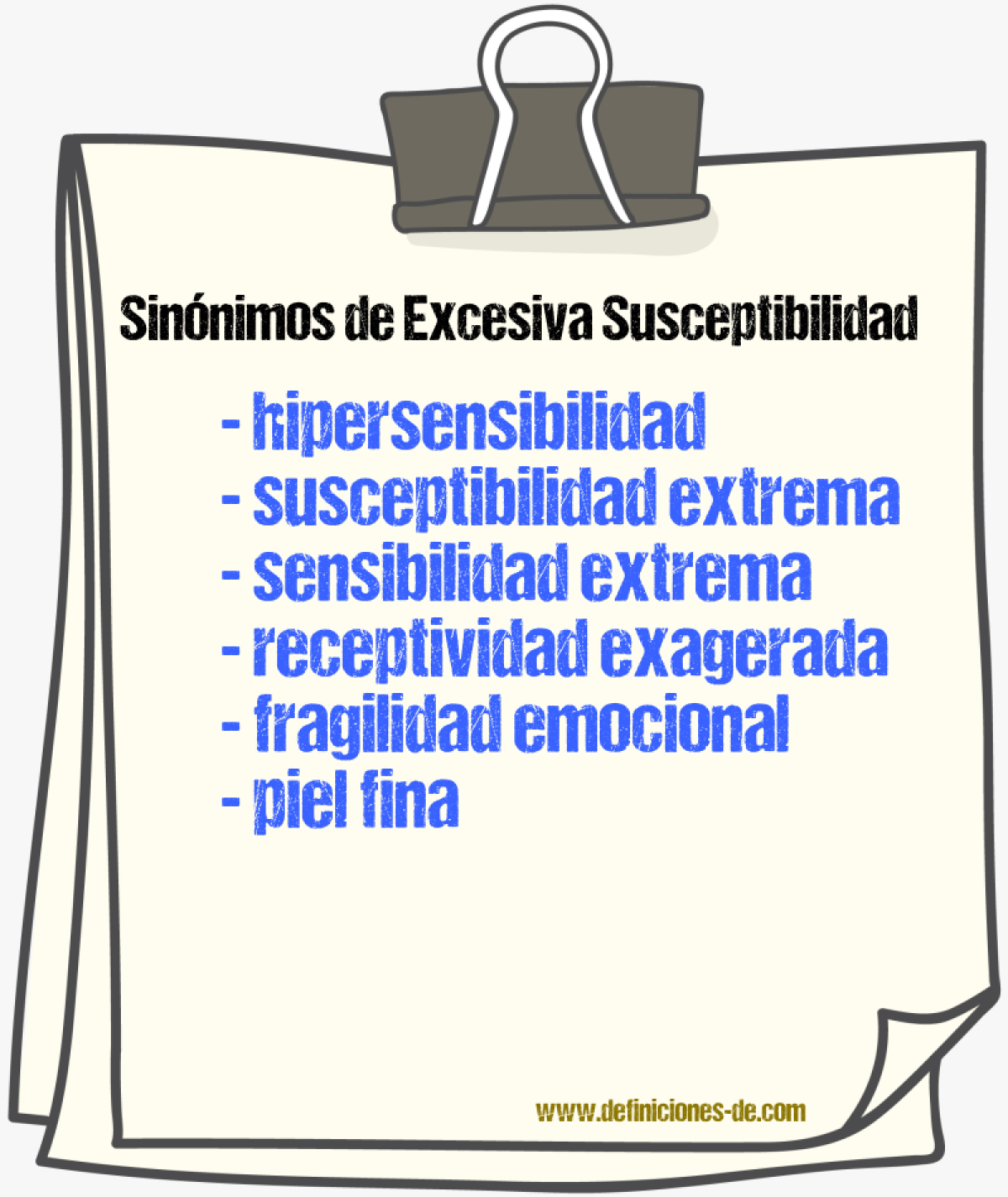 Sinónimos de excesiva susceptibilidad
