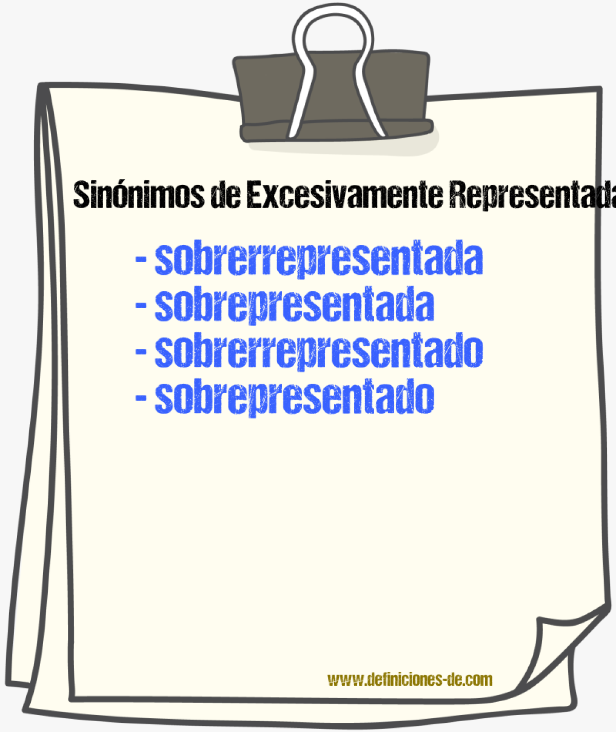 Sinónimos de excesivamente representada