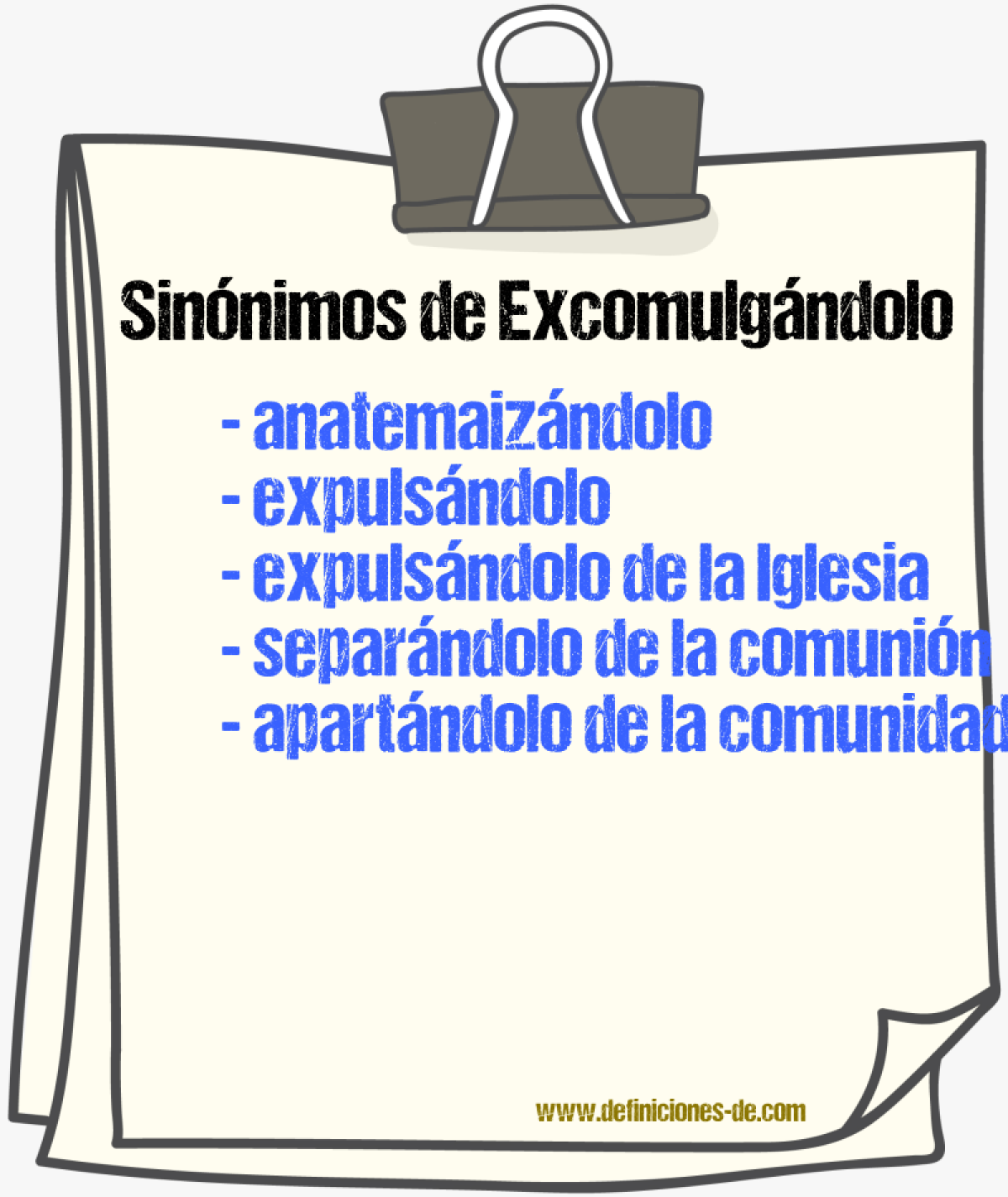 Sinónimos de excomulgándolo