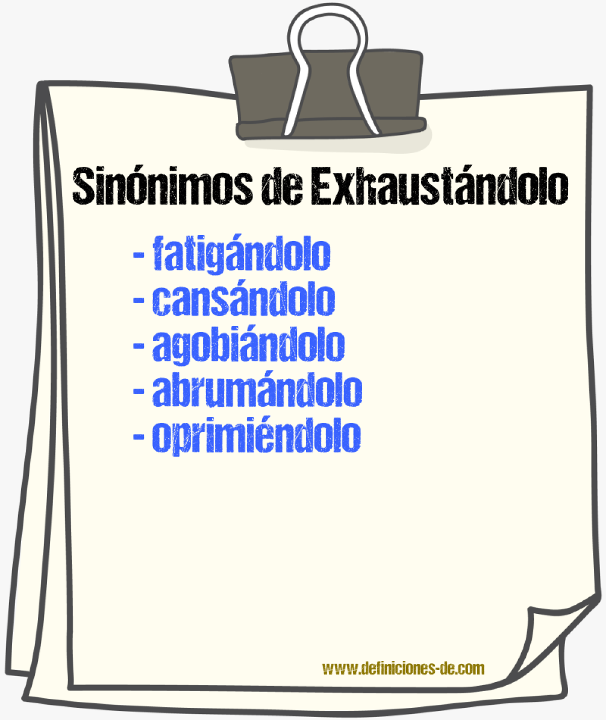 Sinónimos de exhaustándolo