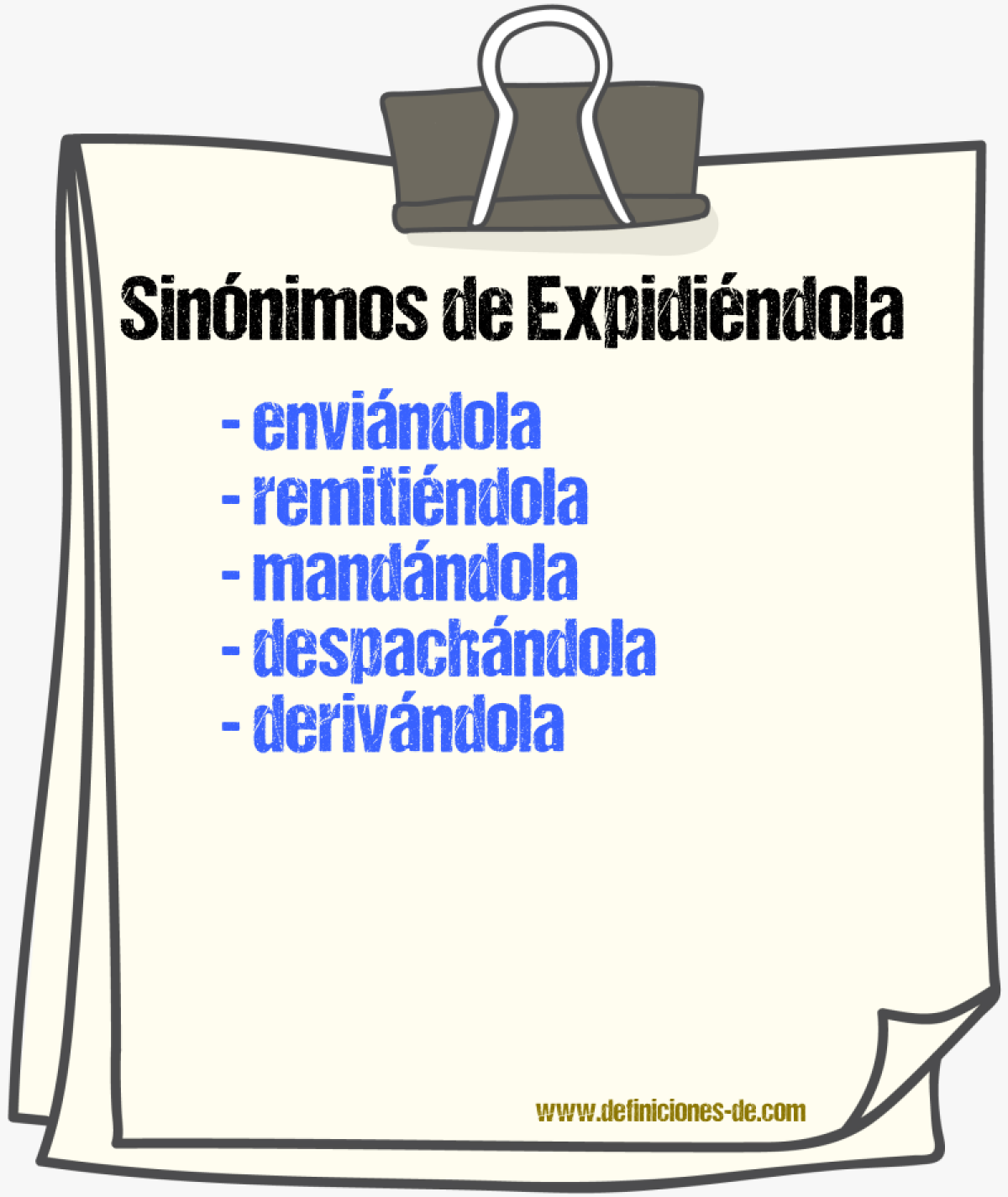 Sinónimos de expidiéndola