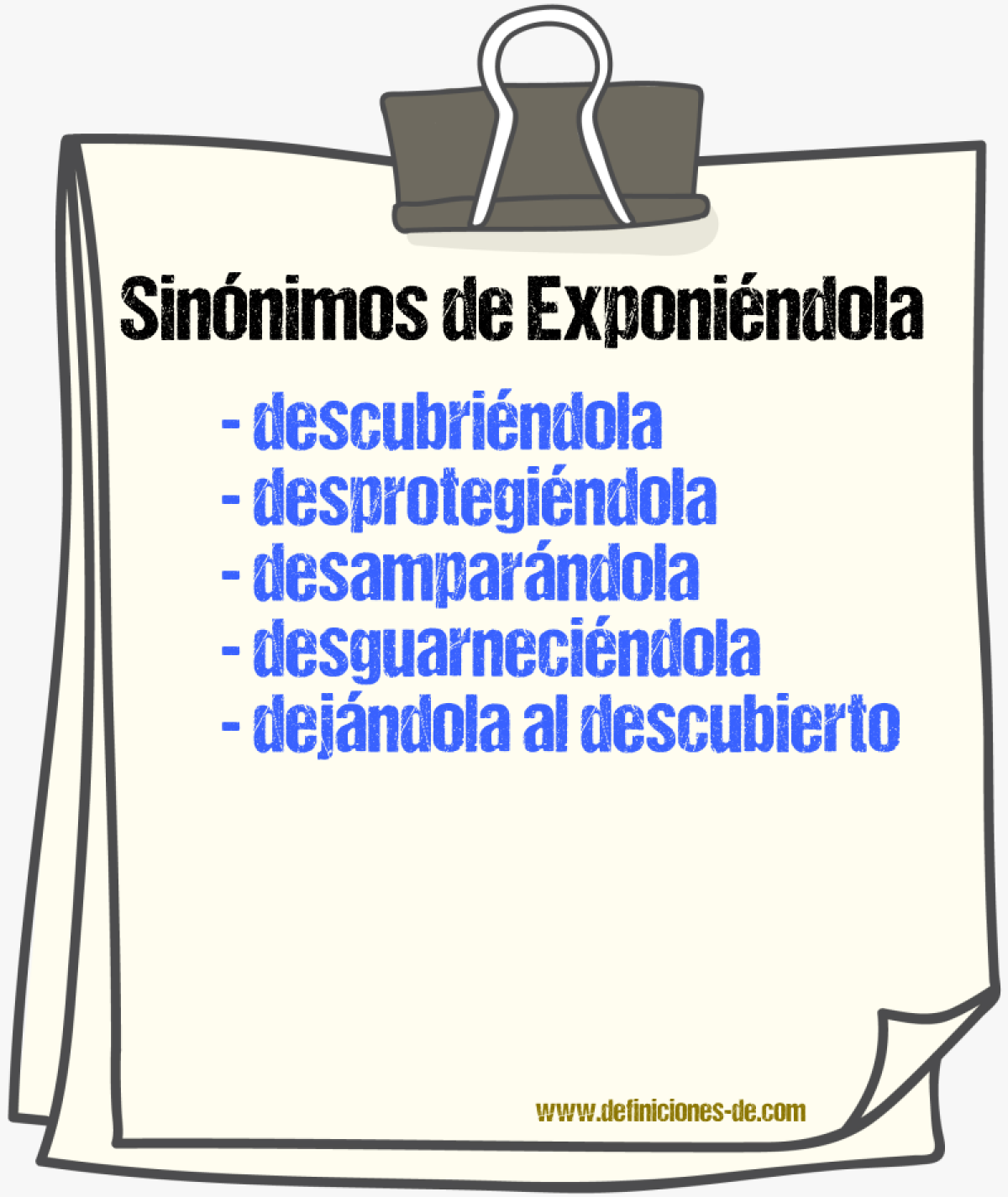 Sinónimos de exponiéndola