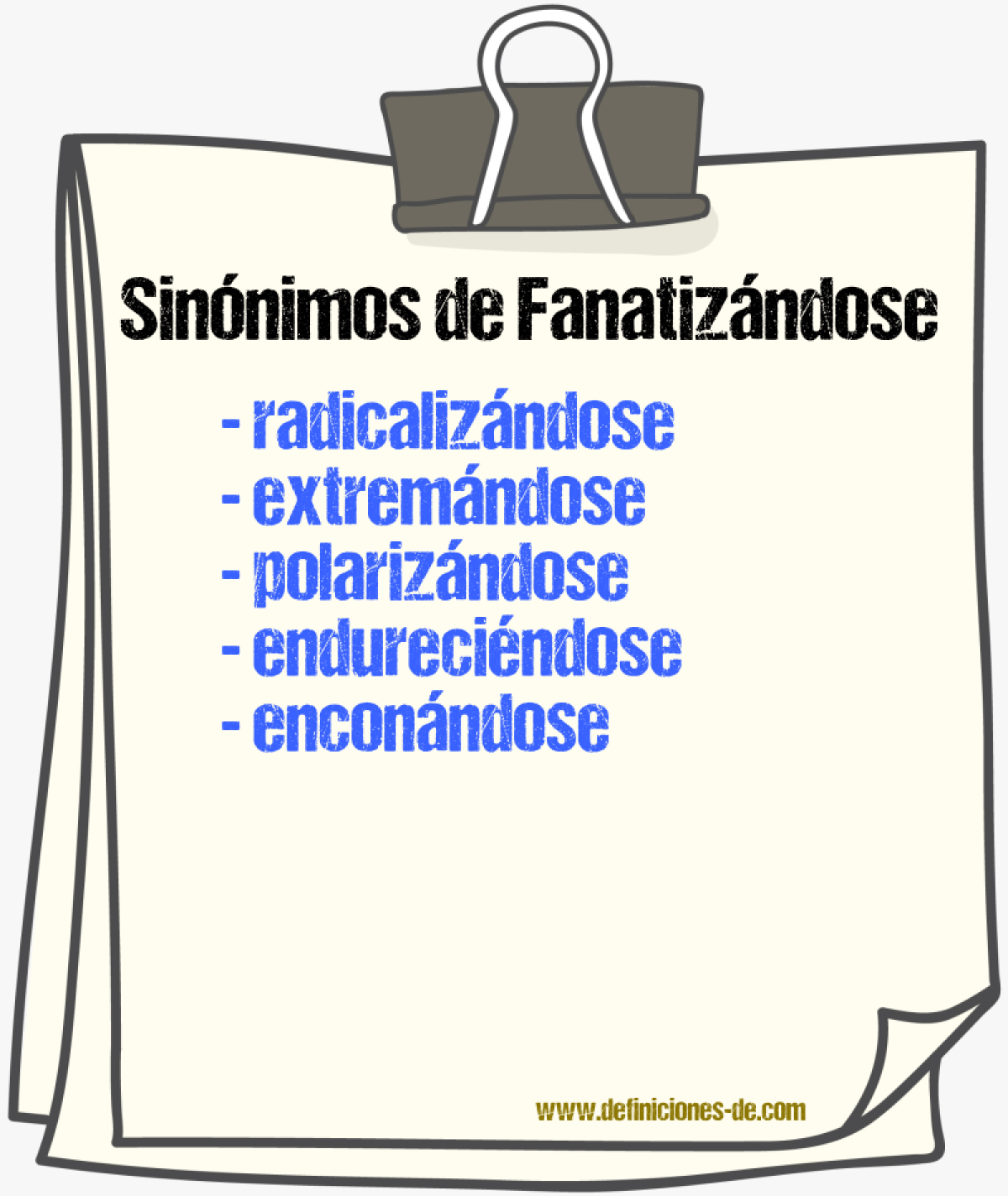 Sinónimos de fanatizándose