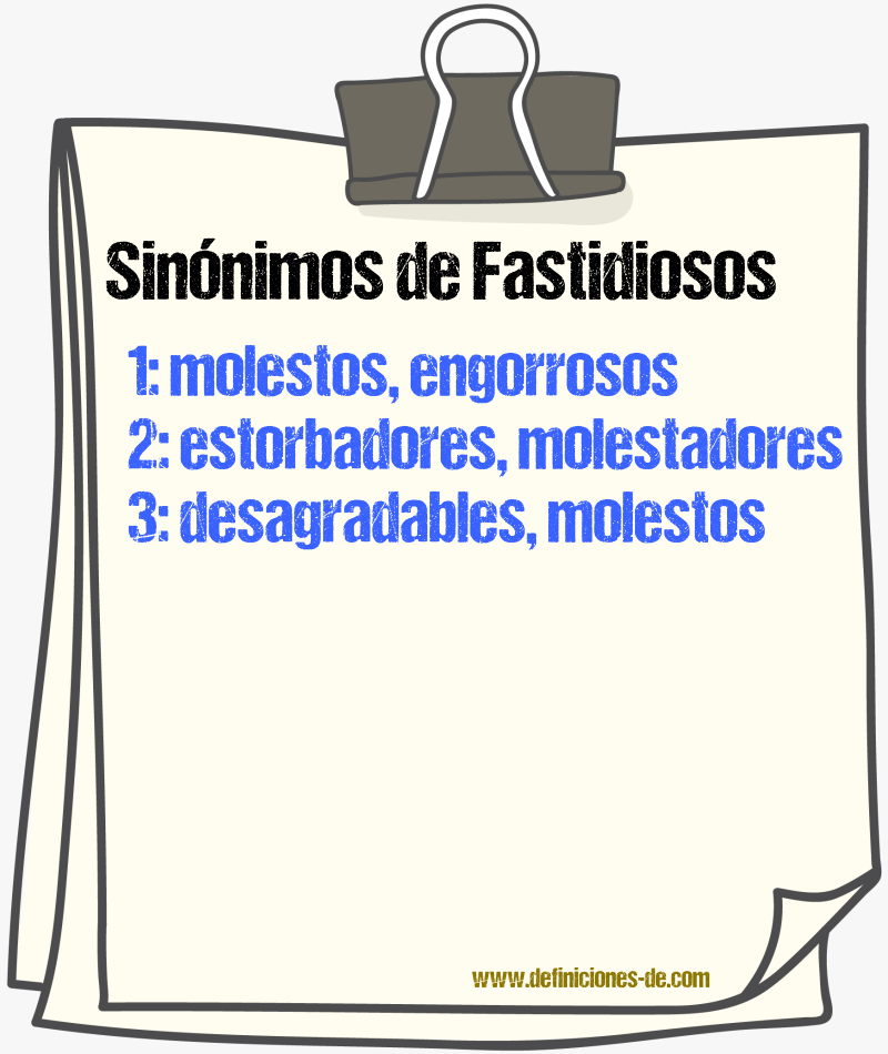 Sinónimos de fastidiosos