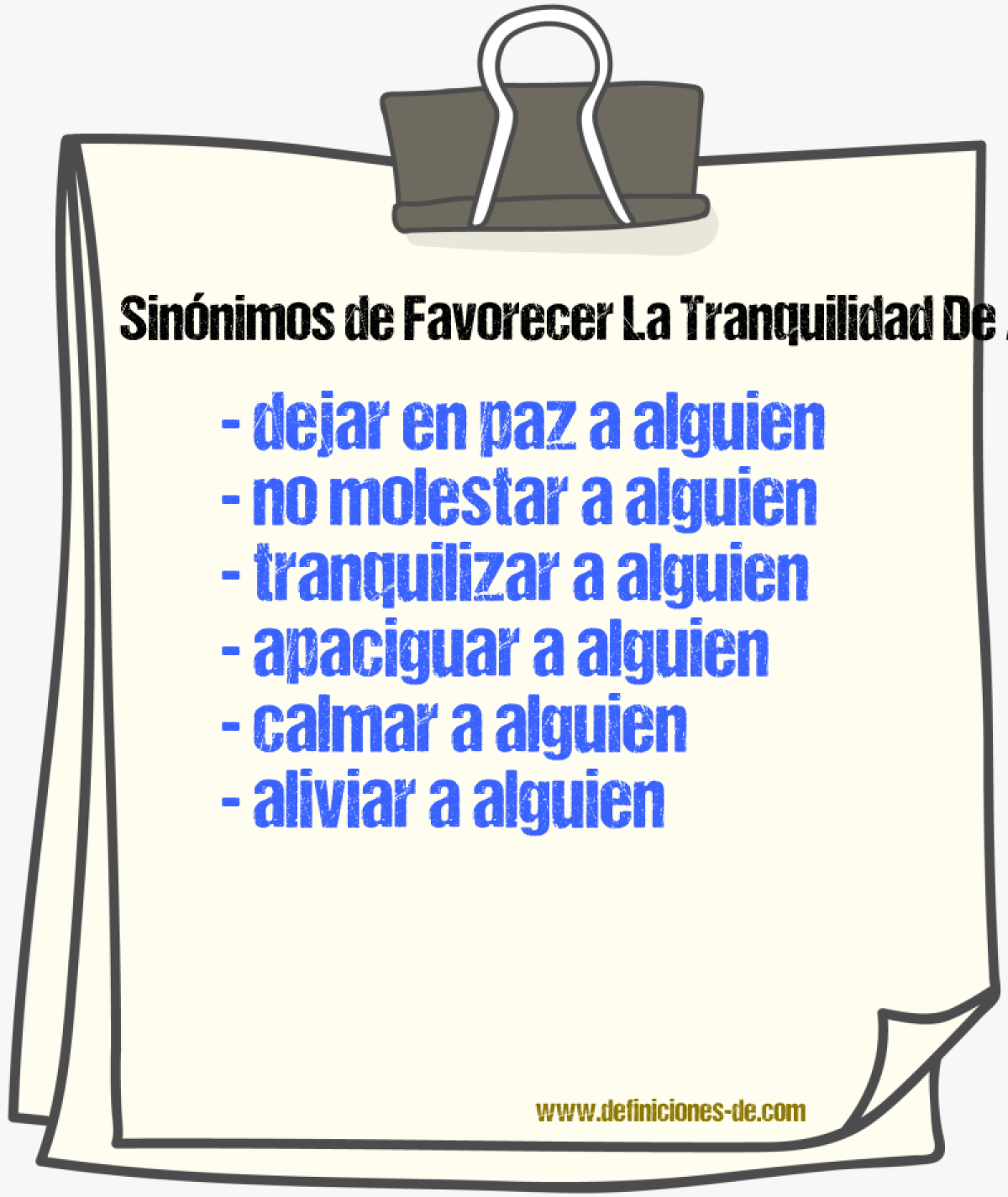 Sinónimos de favorecer la tranquilidad de alguien