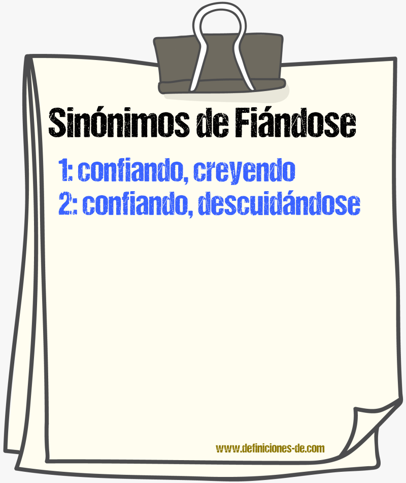 Sinónimos de fiándose