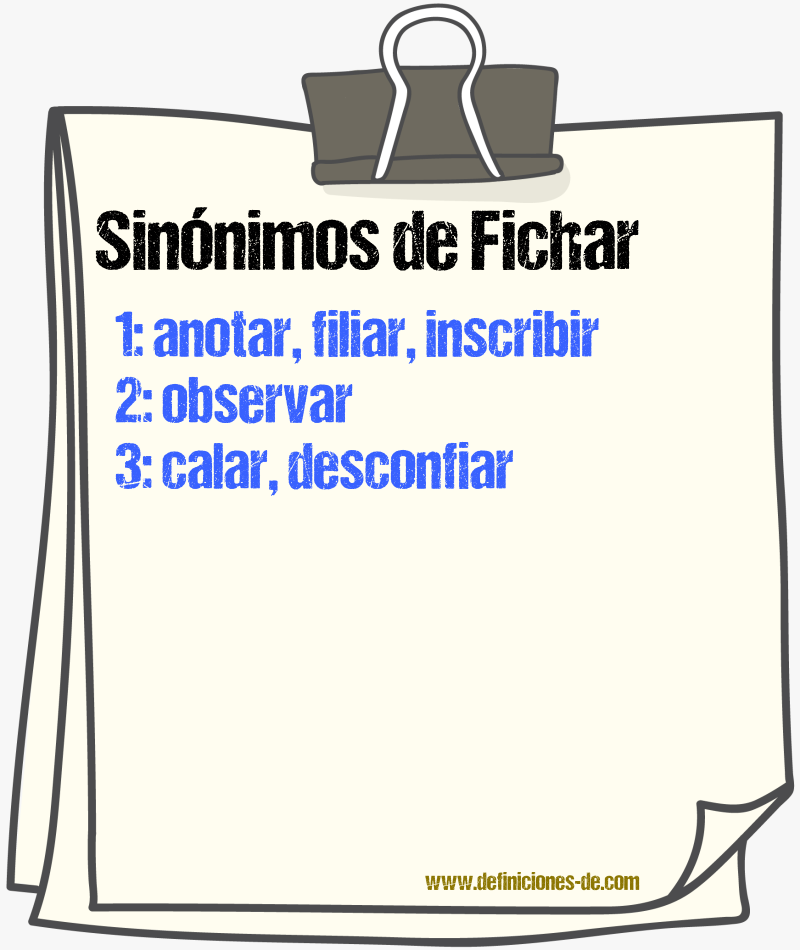 Sinnimos de fichar