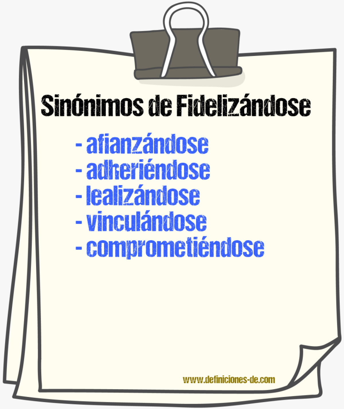 Sinónimos de fidelizándose