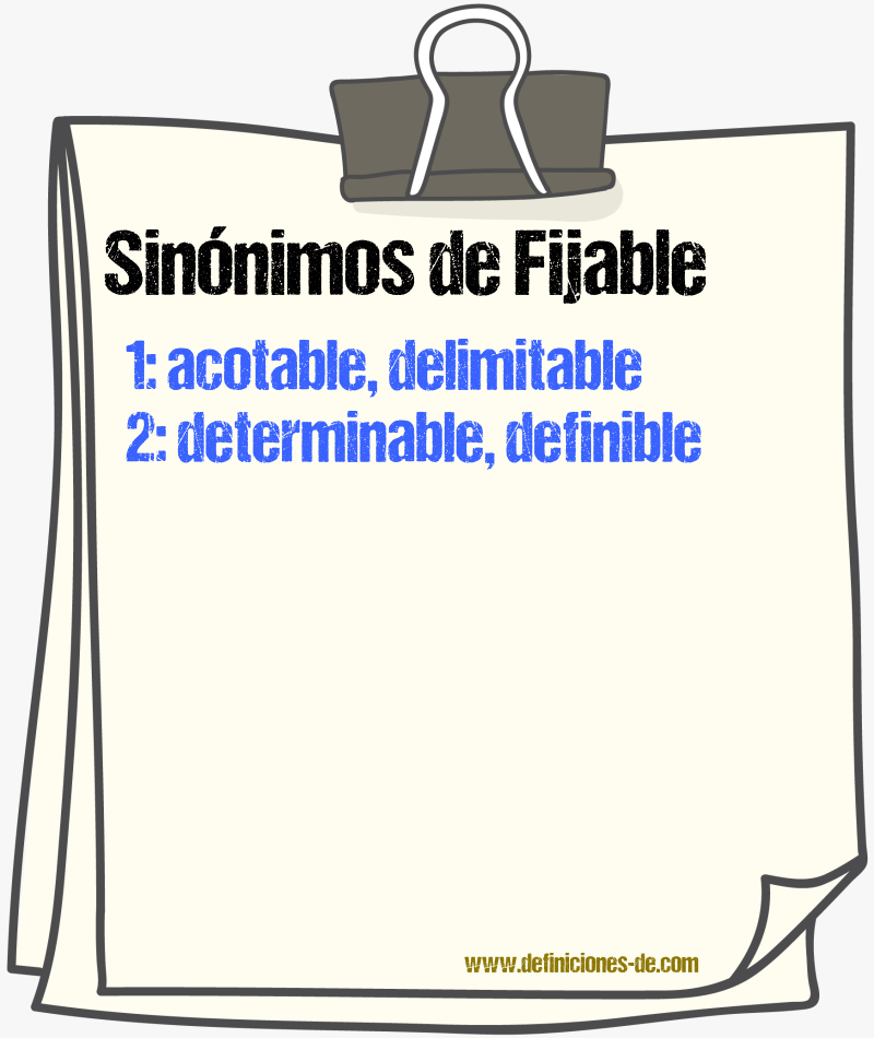 Sinónimos de fijable