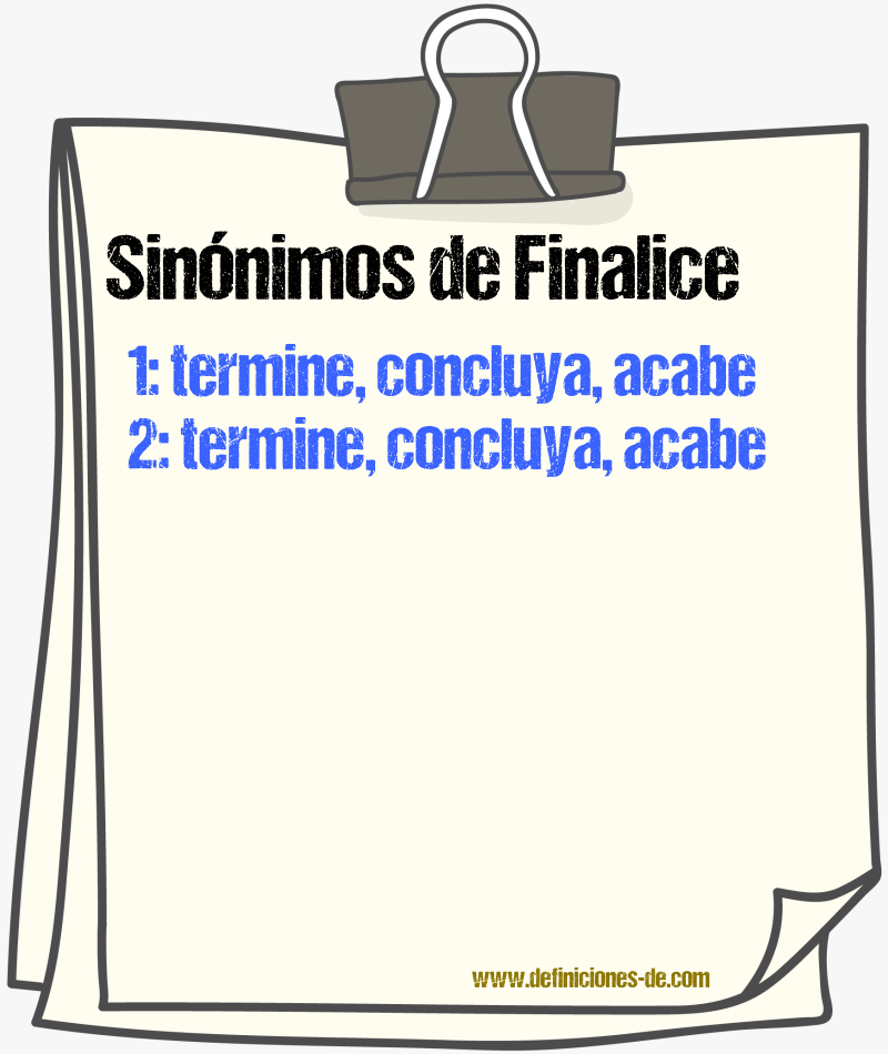 Sinónimos de finalice
