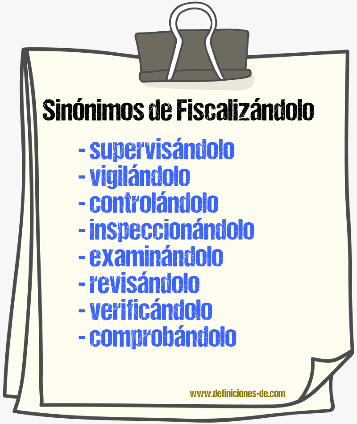 Sinónimos de fiscalizándolo