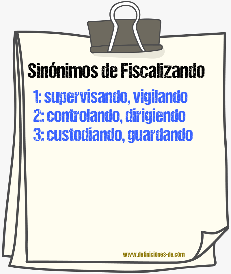 Sinónimos de fiscalizando