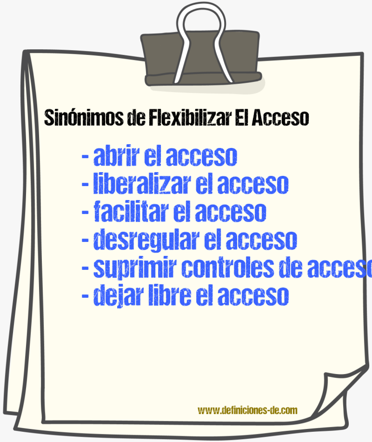 Sinónimos de flexibilizar el acceso