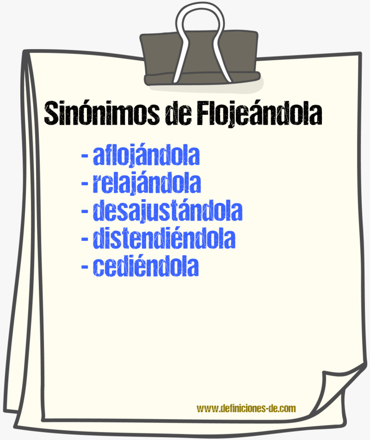 Sinónimos de flojeándola