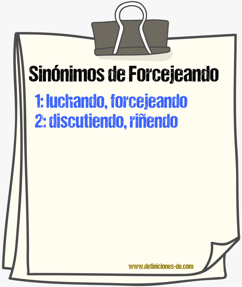 Sinónimos de forcejeando