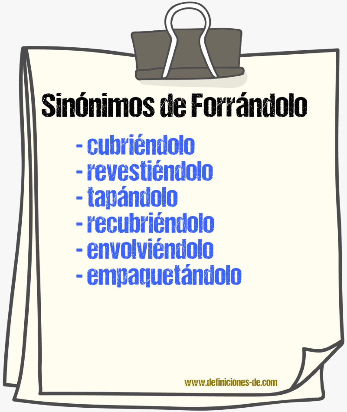 Sinónimos de forrándolo