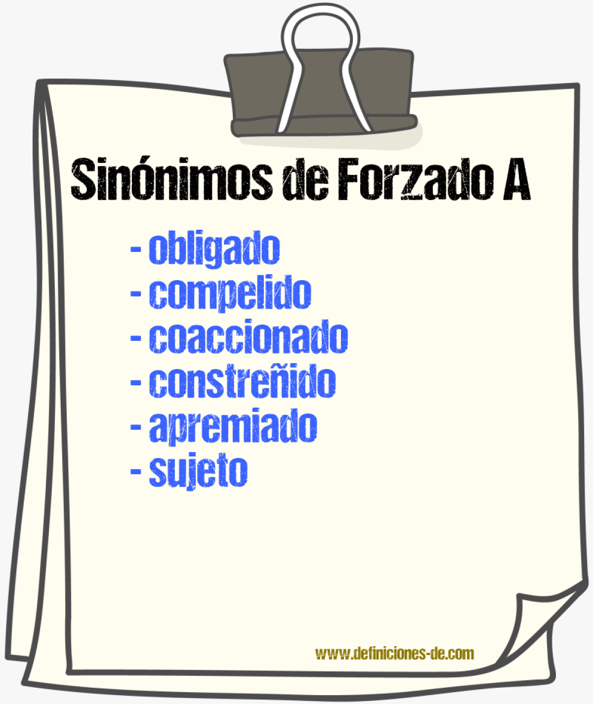 Sinónimos de forzado a