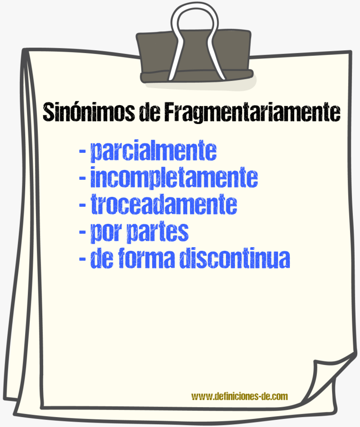 Sinónimos de fragmentariamente