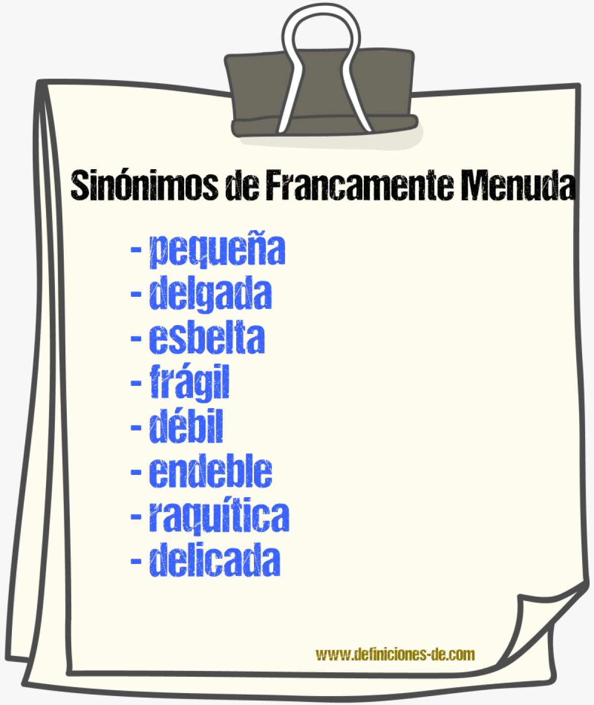 Sinónimos de francamente menuda