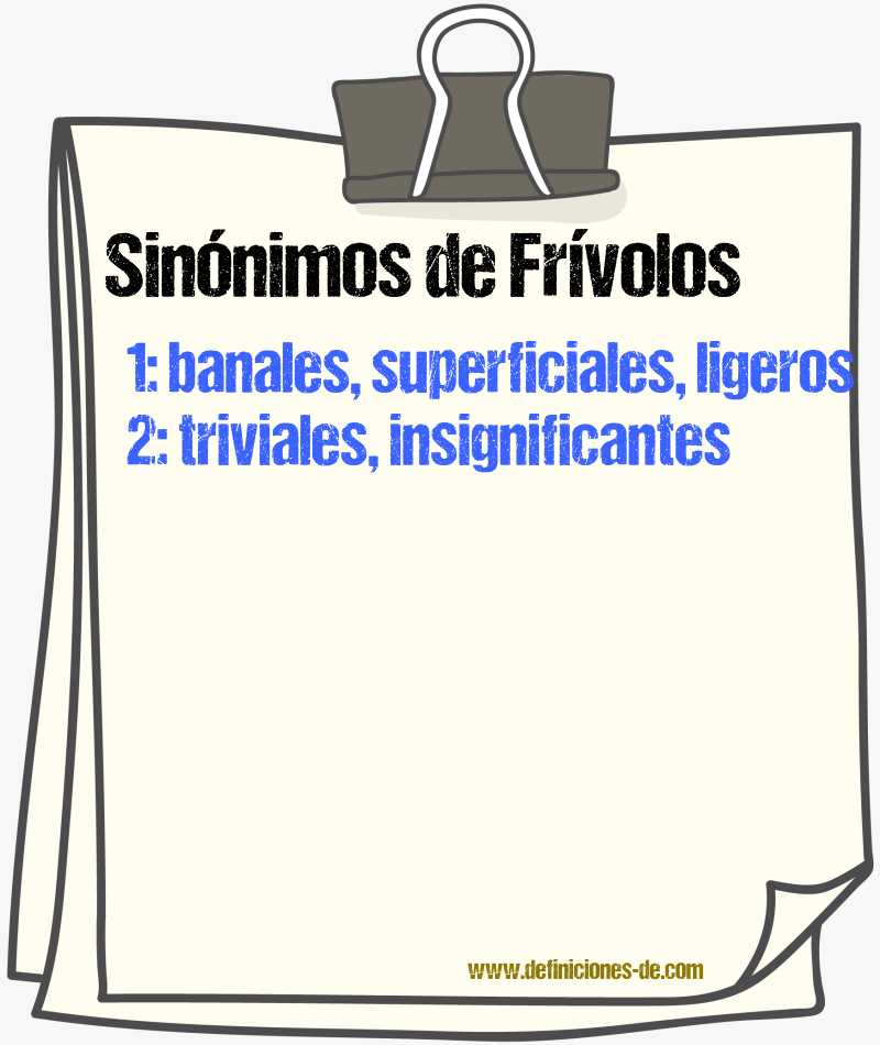 Sinónimos de frívolos