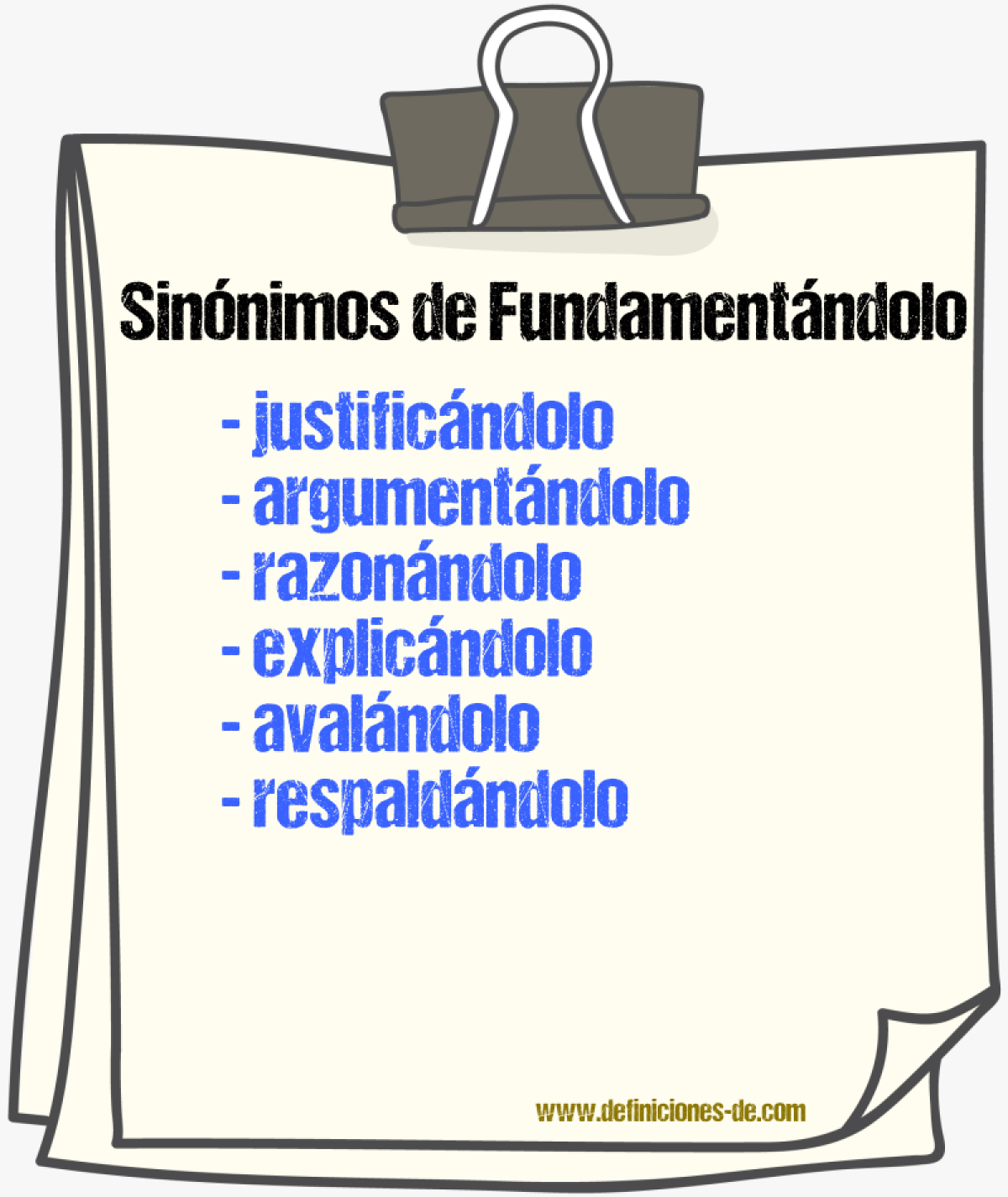 Sinónimos de fundamentándolo