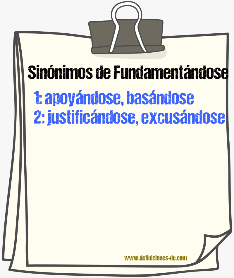 Sinónimos de fundamentándose