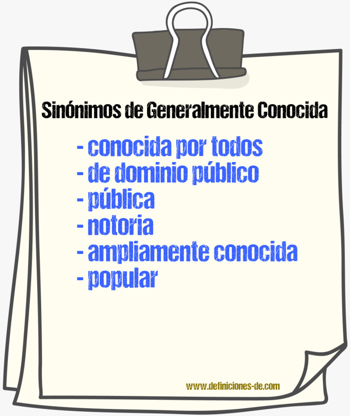 Sinónimos de generalmente conocida