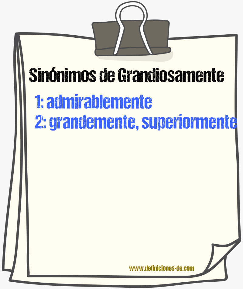 Sinnimos de grandiosamente