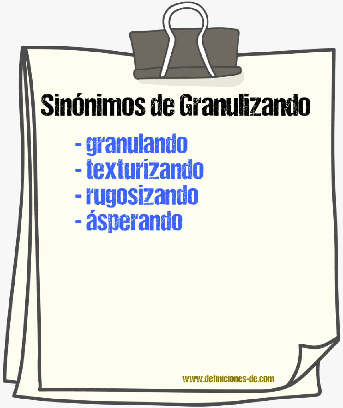 Sinónimos de granulizando