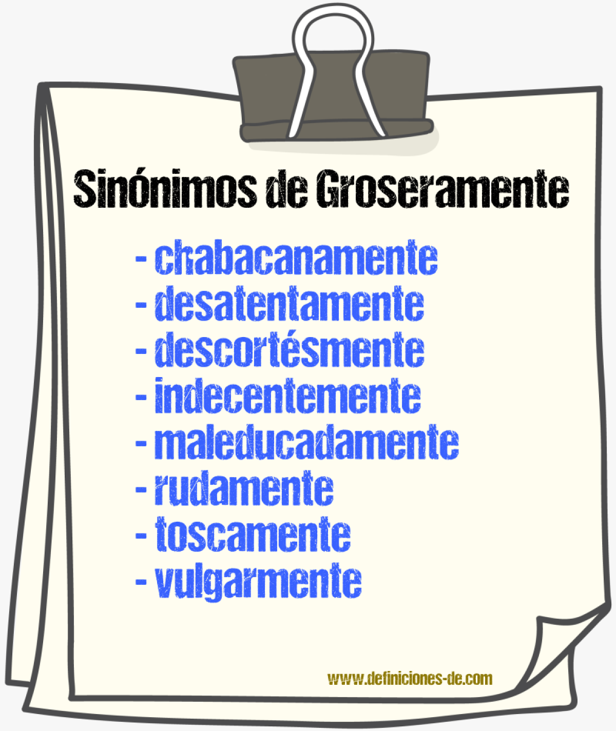 Sinnimos de groseramente